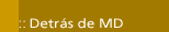 Quién está detrás de MD
