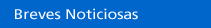Breves Noticiosas